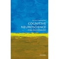 Cognitive Neuroscience: A Very Short Introduction
