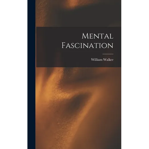 Mental Fascination