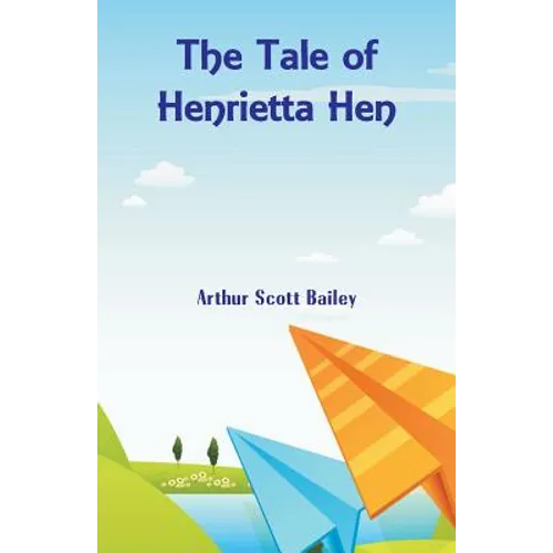 The Tale of Henrietta Hen