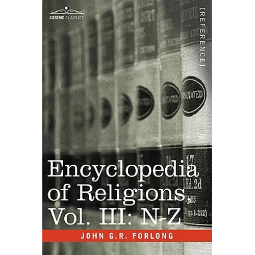 Encyclopedia of Religions - In Three Volumes, Vol. III: N-Z