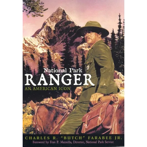 National Park Ranger: An American Icon