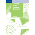 Listening in the Language Classroom