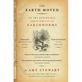 The Earth Moved: On the Remarkable Achievements of Earthworms