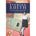 Finding Edith: Surviving the Holocaust in Plain Sight