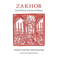 Zakhor: Jewish History and Jewish Memory