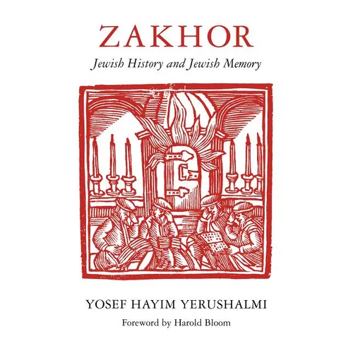 Zakhor: Jewish History and Jewish Memory