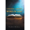 Confessing and Praying the Word of God