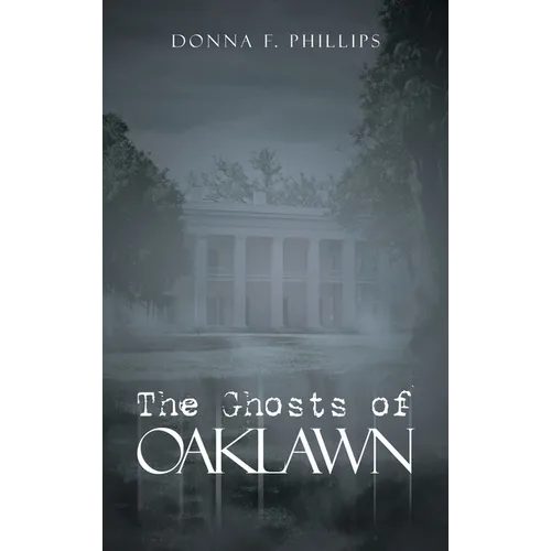 The Ghosts of Oaklawn