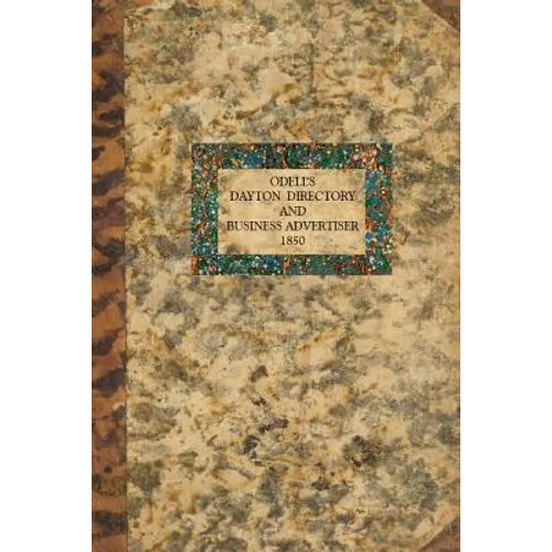 O'Dell's Dayton Directory and Business Advertiser: 1850