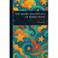 The Merry Adventures of Robin Hood
