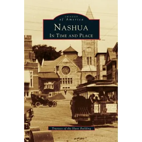 Nashua: In Time and Place
