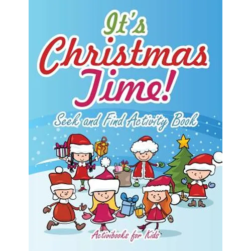 It's Christmas Time! Seek and Find Activity Book