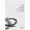 The Gospel According to Christ