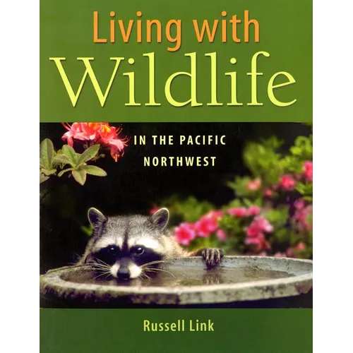 Living with Wildlife in the Pacific Northwest