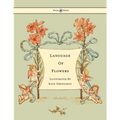 Language of Flowers - Illustrated by Kate Greenaway