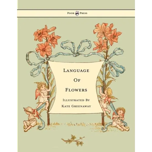 Language of Flowers - Illustrated by Kate Greenaway