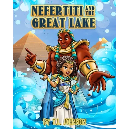 Nefertiti & The Great Lake