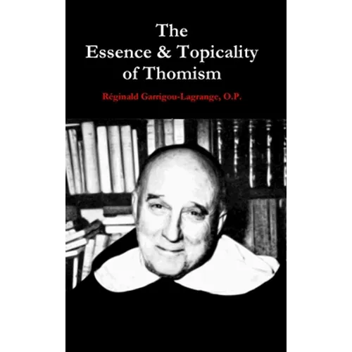 The Essence & Topicality of Thomism