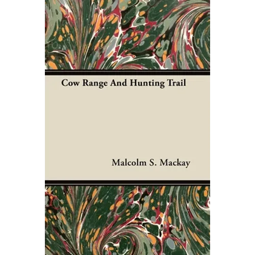 Cow Range and Hunting Trail