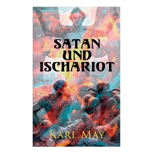 Satan und Ischariot: Alle 3 Bände