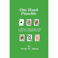 One Hand Pinochle: A Solitaire Game Based on the Game of Two Hand Pinlochle
