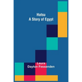 Hatsu: A Story of Egypt