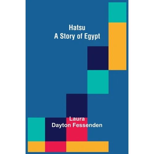 Hatsu: A Story of Egypt