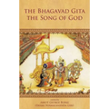 The Bhagavad Gita - The Song of God