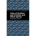 Tales of Soldiers and Civilians