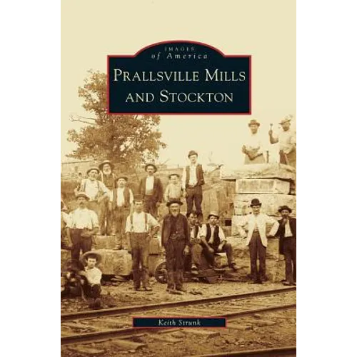 Prallsville Mills and Stockton