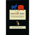 The Partisan Sort: How Liberals Became Democrats and Conservatives Became Republicans
