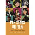 Pop Stars on Film: Popular Culture in a Global Market