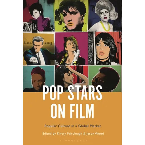 Pop Stars on Film: Popular Culture in a Global Market