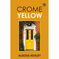 Crome Yellow