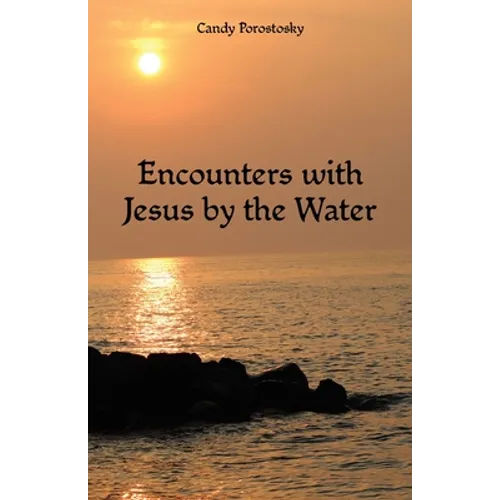 Encounters with Jesus by the Water