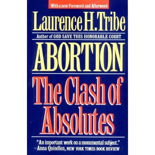 Abortion: The Clash of Absolutes