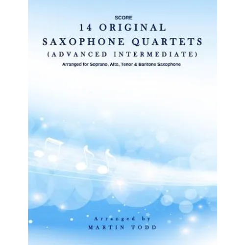 14 Original Saxophone Quartets (Advanced Intermediate): Score