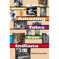 More Amazing Tales from Indiana