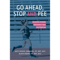 Go Ahead, Stop and Pee: Running During Pregnancy and Postpartum