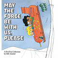 May the Force Be with Us, Please