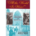 All the World is Here!: The Black Presence at White City