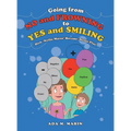 Going from No and Frowning to Yes and Smiling: How 'Nellie Minus' Became 'Nellie Plus'