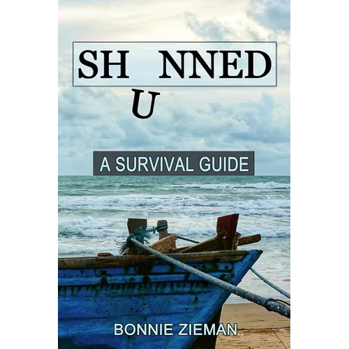 Shunned: A Survival Guide
