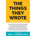 The Things They Wrote: A Writing/Healing Project