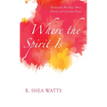 Where the Spirit Is: Pentecostal Worship, Affect, Ritual, and Liberative PRAXIS
