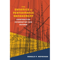 The Dynamics of Performance Management: Constructing Information and Reform