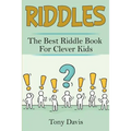 Riddles: The best riddle book for clever kids