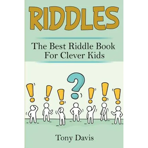 Riddles: The best riddle book for clever kids