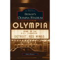 Detroit's Olympia Stadium