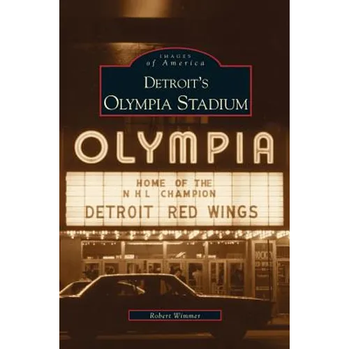 Detroit's Olympia Stadium